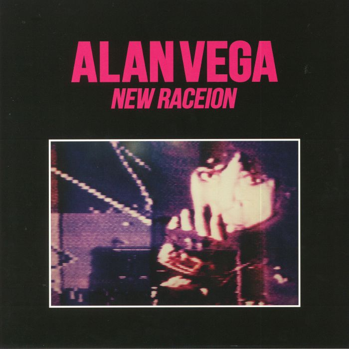 Alan Vega New Raceion (reissue)