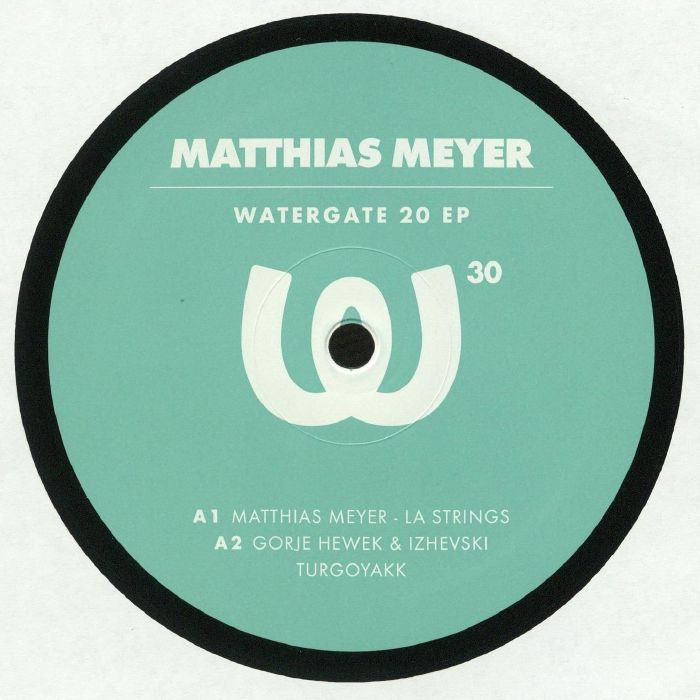 Matthias Meyer | Gorje Hewek | Izhevski | Yokoo | Retza Watergate 20 EP