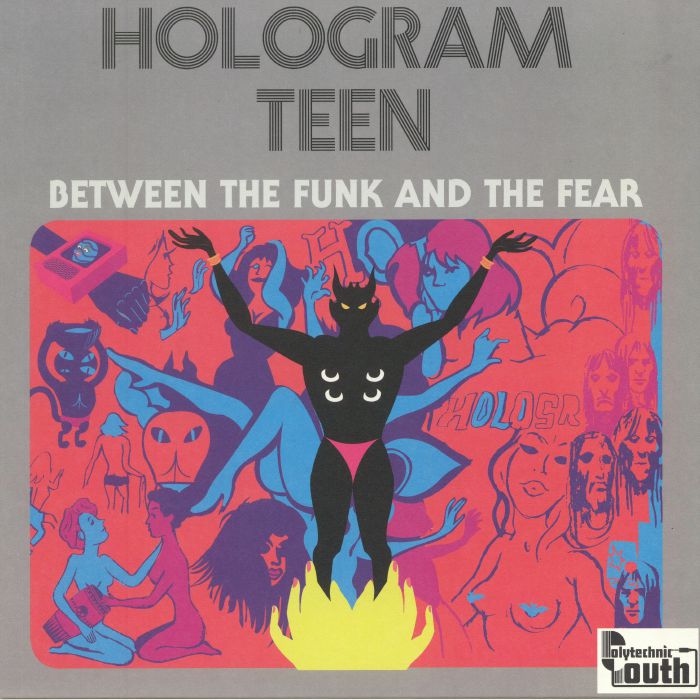 Hologram Teen Between The Funk and The Fear