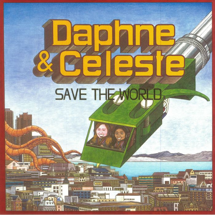 Daphne and Celeste Daphne and Celeste Save The World