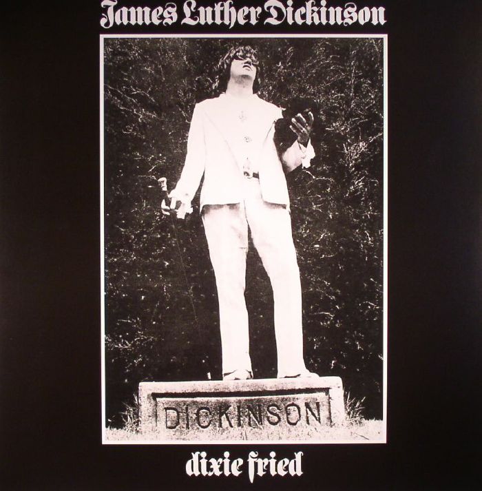 James Luther Dickinson Dixie Fried