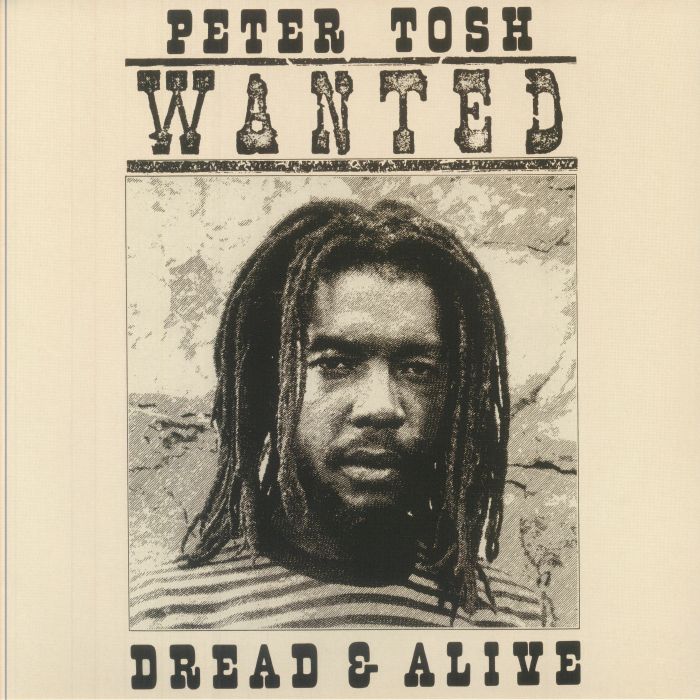 Peter Tosh Wanted Dread and Alive