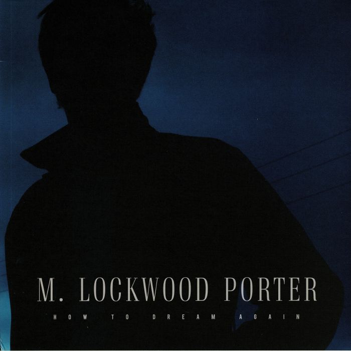 M Lockwood Porter How To Dream Again