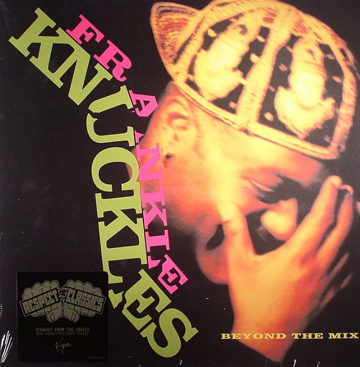 Frankie Knuckles Beyond The Mix (reissue)