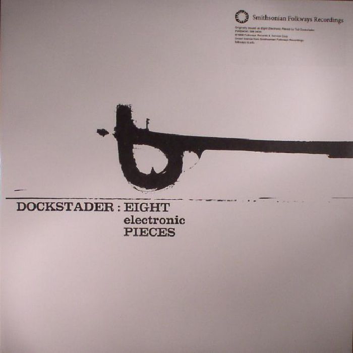 Tod Dockstader Eight Electronic Pieces (reissue)