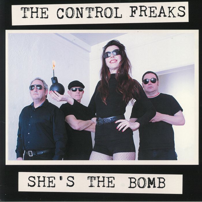 The Control Freaks Shes The Bomb