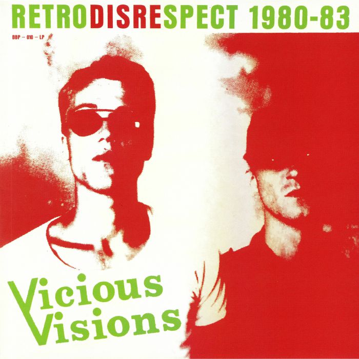 Vicious Visions Retrodisrespect 1980 83