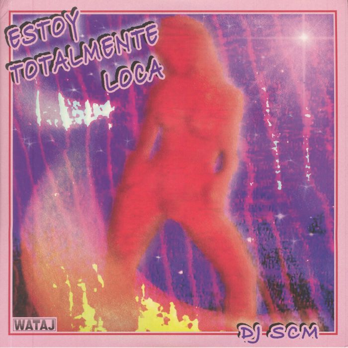 DJ Scm Estoy Totalmente Loca (Deluxe Edition)
