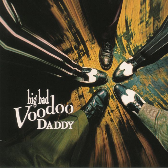 Big Bad Voodoo Daddy Big Bad Voodoo Daddy