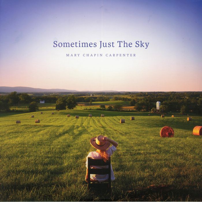 Mary Chapin Carpenter Sometimes Just The Sky