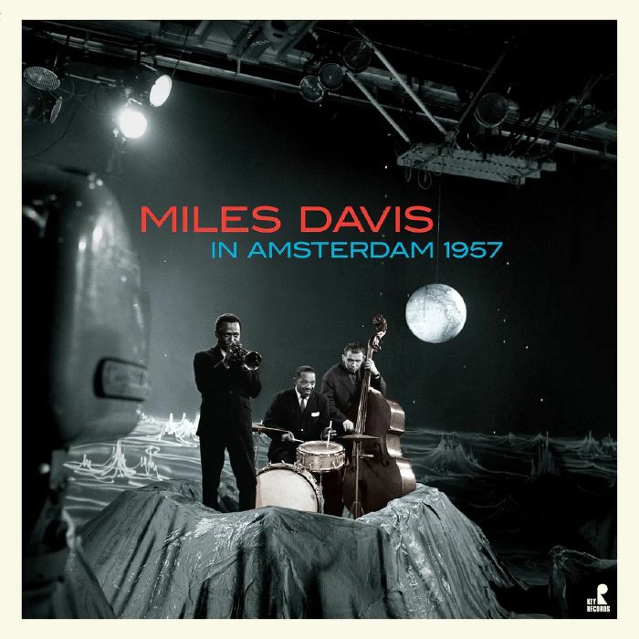 Miles Davis In Amsterdam 1957