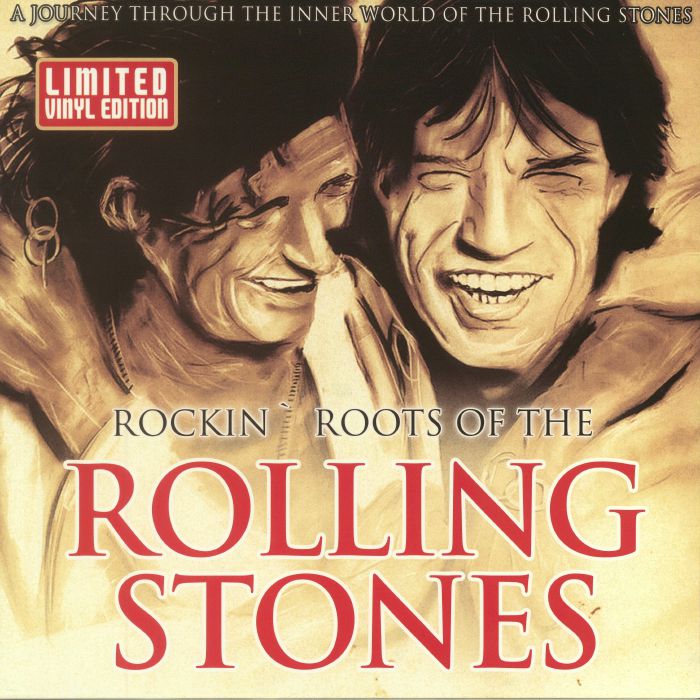 The Rolling Stones Rockin Roots Of The Rolling Stones