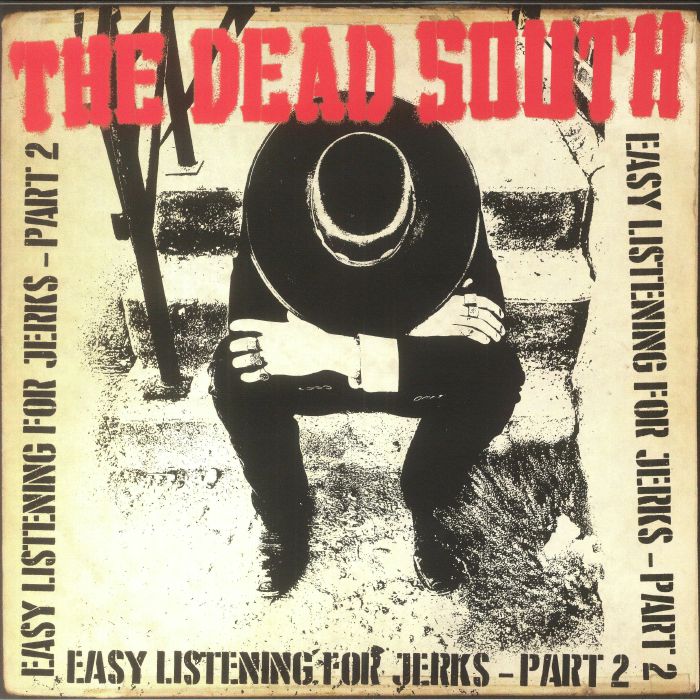 The Dead South Easy Listening For Jerks Part 2