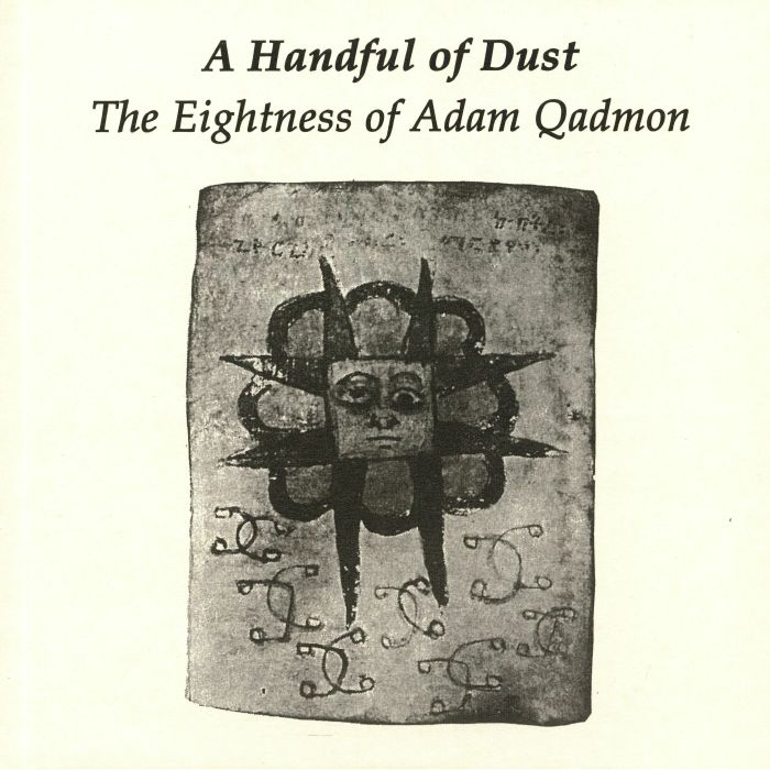 A Handful Of Dust The Eightness Of Adam Qadmon