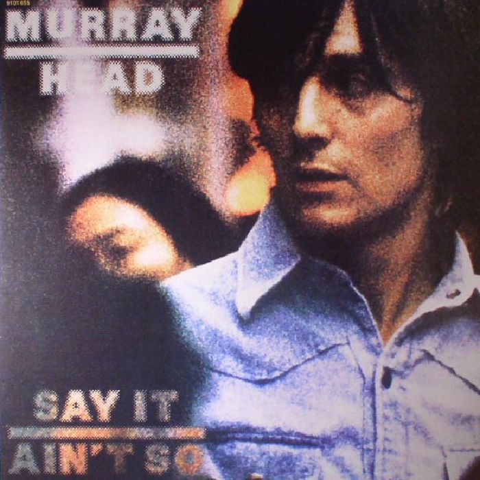 Murray Head Say It Aint So (reissue)