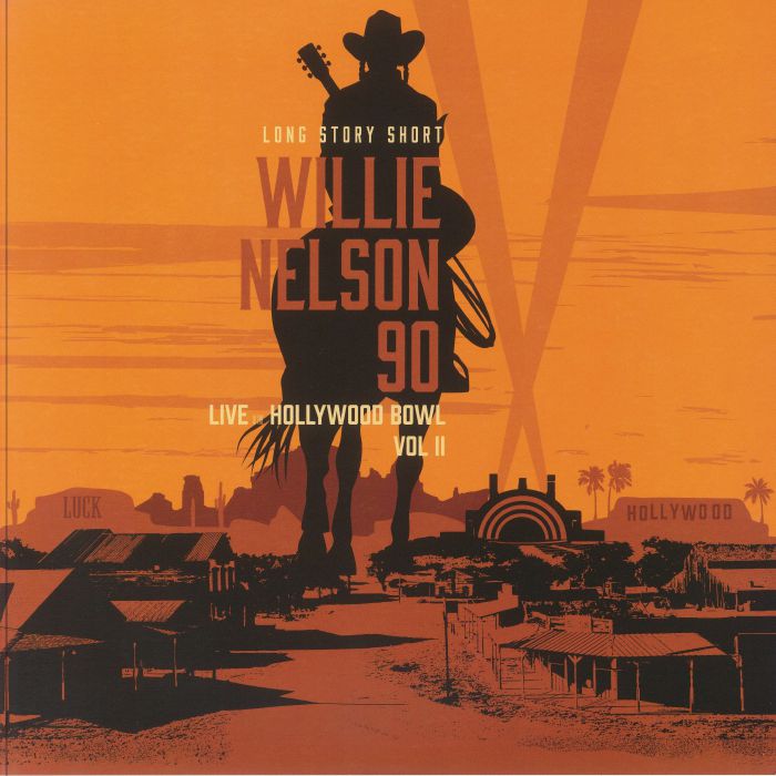 Willie Nelson Long Story Short: Willie Nelson 90 Live At The Hollywood Bowl Vol II (Record Store Day RSD 2024)