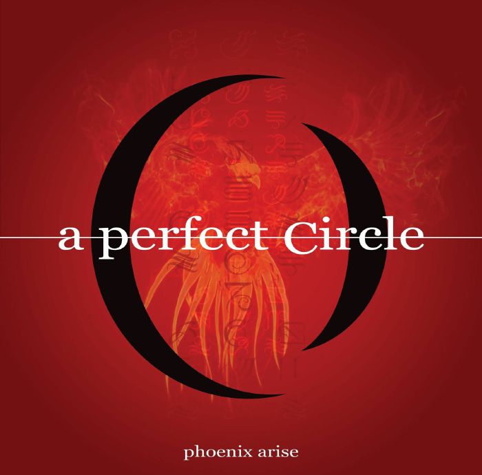 A Perfect Circle Phoenix Arise