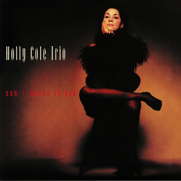 Holly Cole Trio Dont Smoke In Bed
