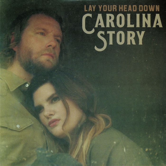 Carolina Story Lay Your Head Down