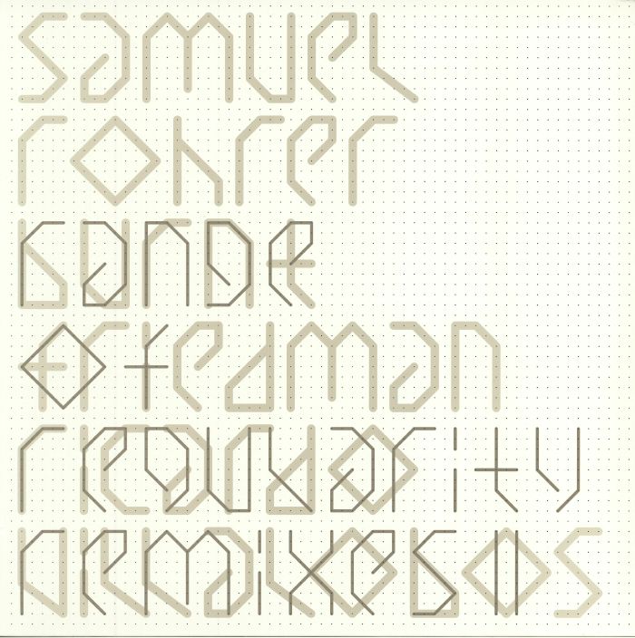 Samuel Rohrer Range Of Regularity Remixes