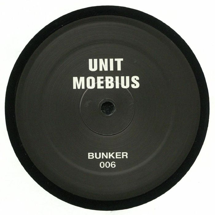 Unit Moebius BUNKER 006 (reissue)