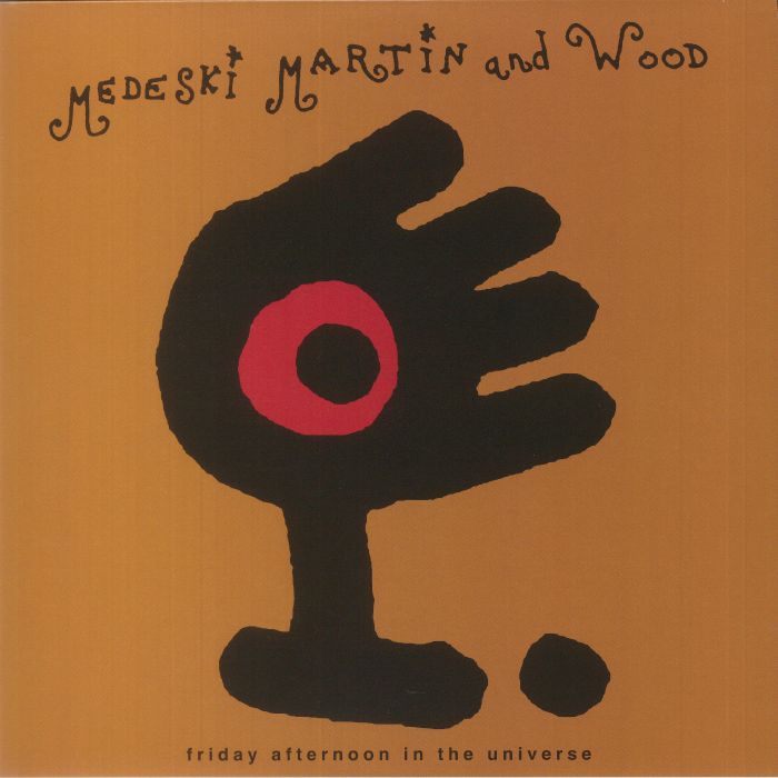 Medeski Martin and Wood Friday Afternoon In The Universe