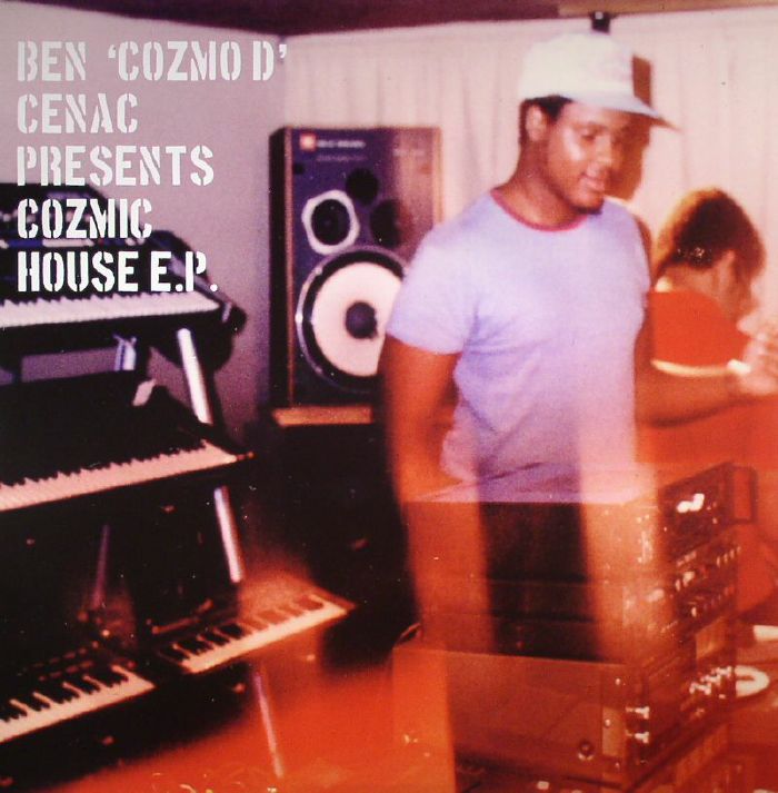 Ben Cozmo D Cenac | Bodywork | Lady E | G4 | The Cellar Boys Cozmic House EP (reissue)