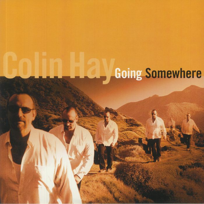 Colin Hay Going Somewhere