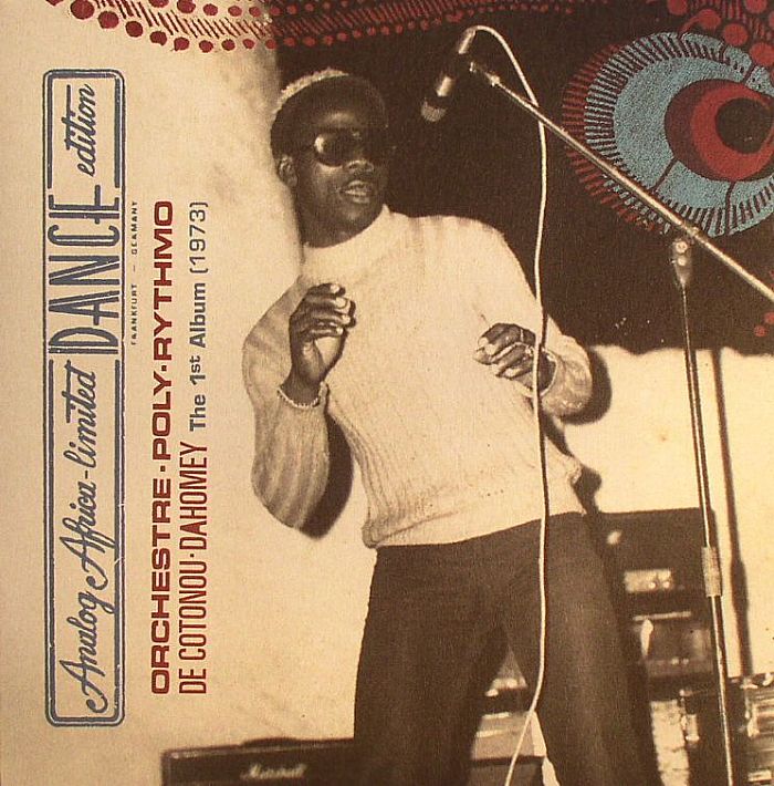 Orchestre Poly Rythmo De Cotonou Dahomey: The 1st Album (1973)