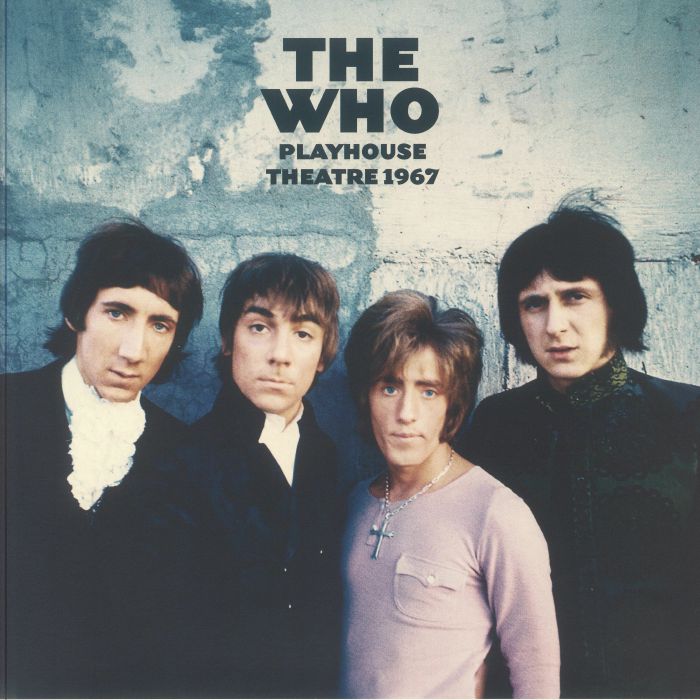The Who Playhouse Theatre 1967