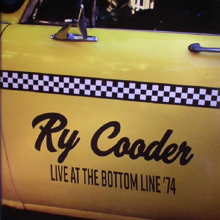 Ry Cooder Live At The Bottom Line 74