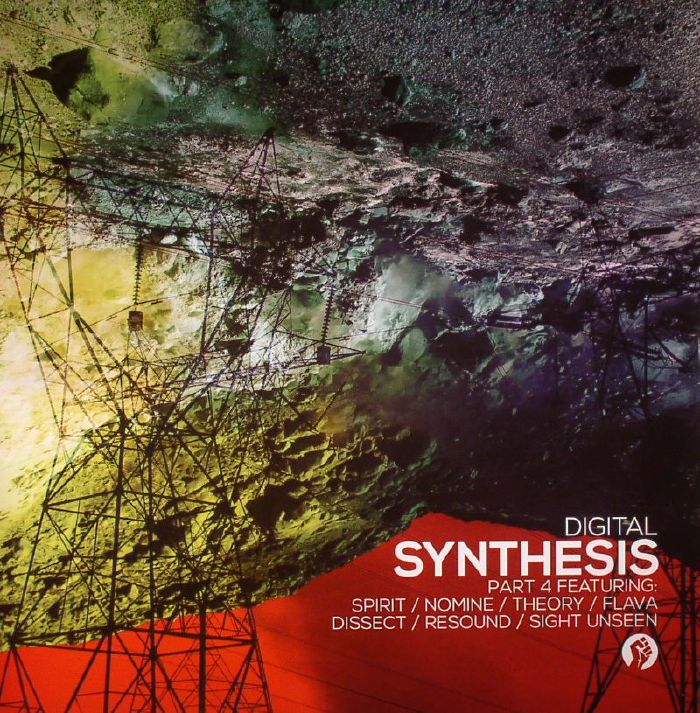 Digital | Spirit | Nomine | Theory | Flava | Dissect | Resound | Sight Unseen Synthesis Part 4