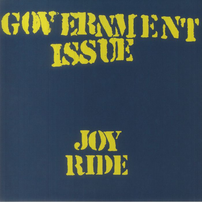 Government Issue Joyride