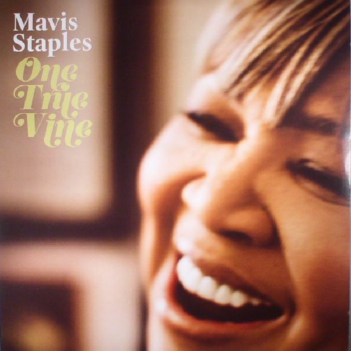 Mavis Staples One True Vine