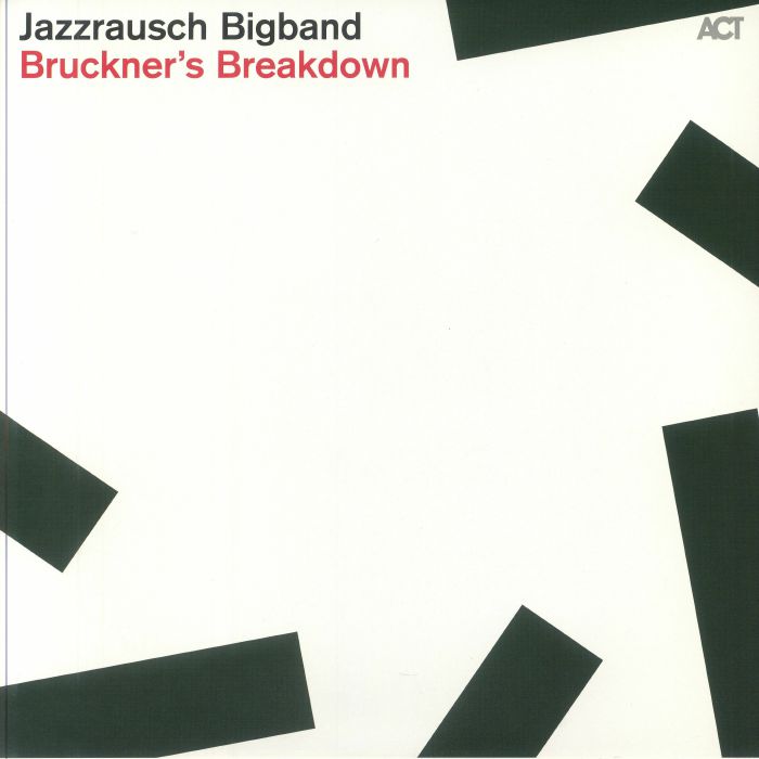 Jazzrausch Bigband Bruckners Breakdown