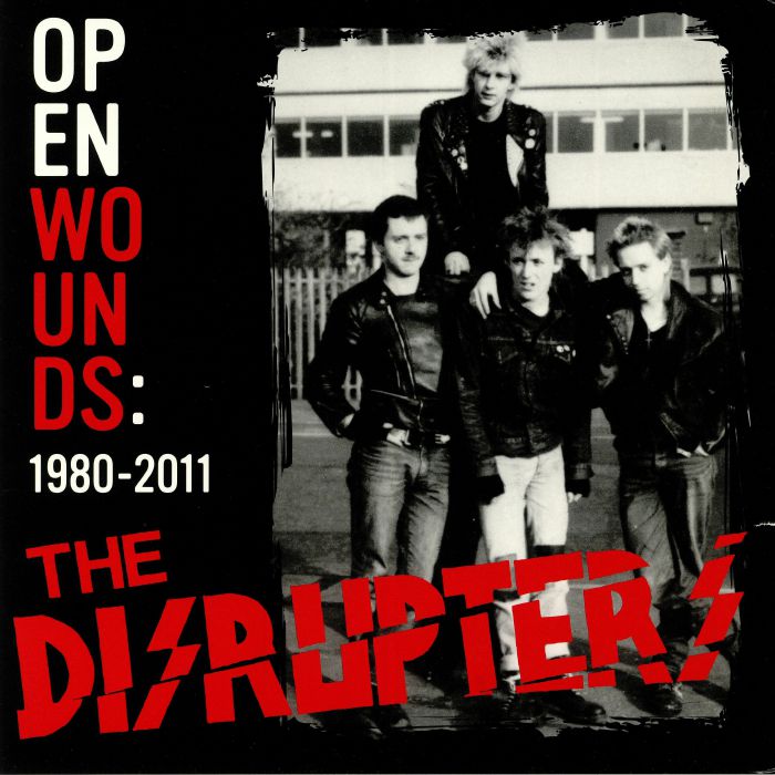 The Disrupters Open Wounds: 1980 2011