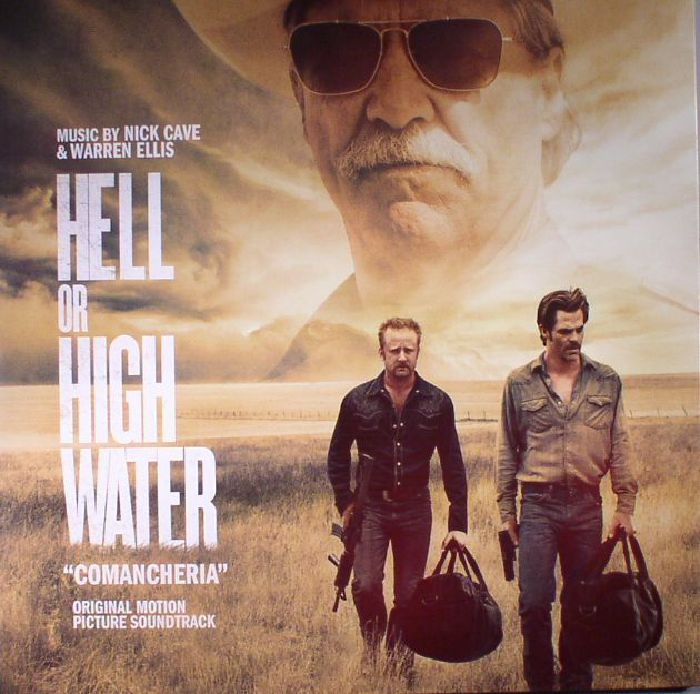 Nick Cave | Warren Ellis Hell Or High Water (Soundtrack)