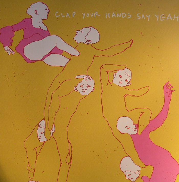 Clap Your Hands Say Yeah Clap Your Hands Say Yeah (10th Anniversary Edition)