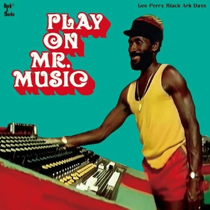 Various Artists Play On Mr Music: Lee Perry Black Ark Days