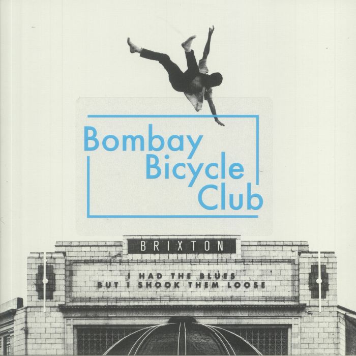 Bombay Bicycle Club I Had The Blues But I Shook Them Loose: Live At Brixton