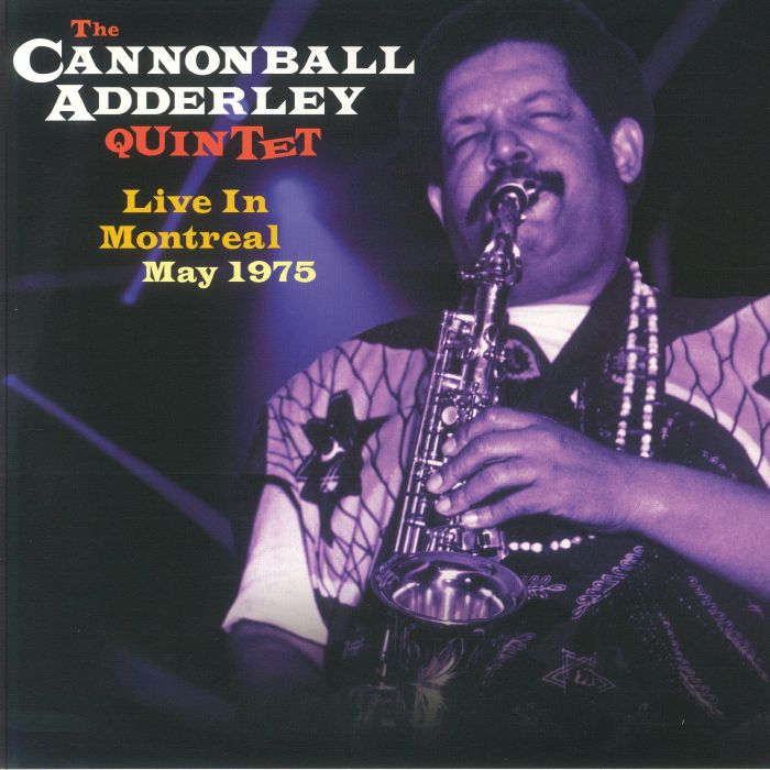 The Cannon Adderley Quintet Live In Montreal May 1975