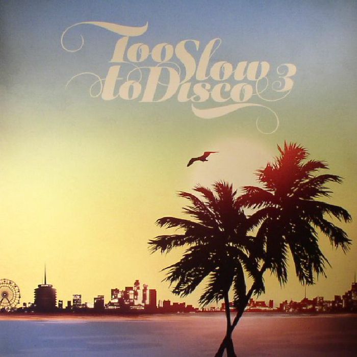 Various Artists – Too Slow To Disco Vol 3 vinyl cover