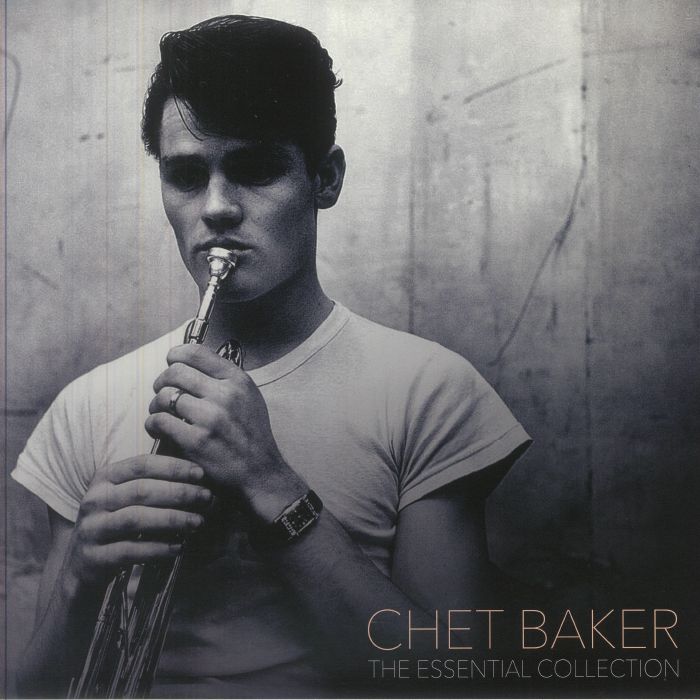 Chet Baker – The Essential Collection vinyl cover