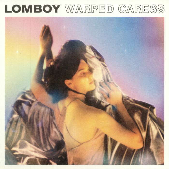 Lomboy Warped Caress