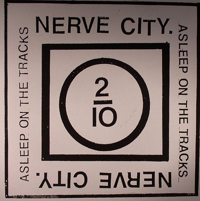 Nerve City Asleep On The Tracks