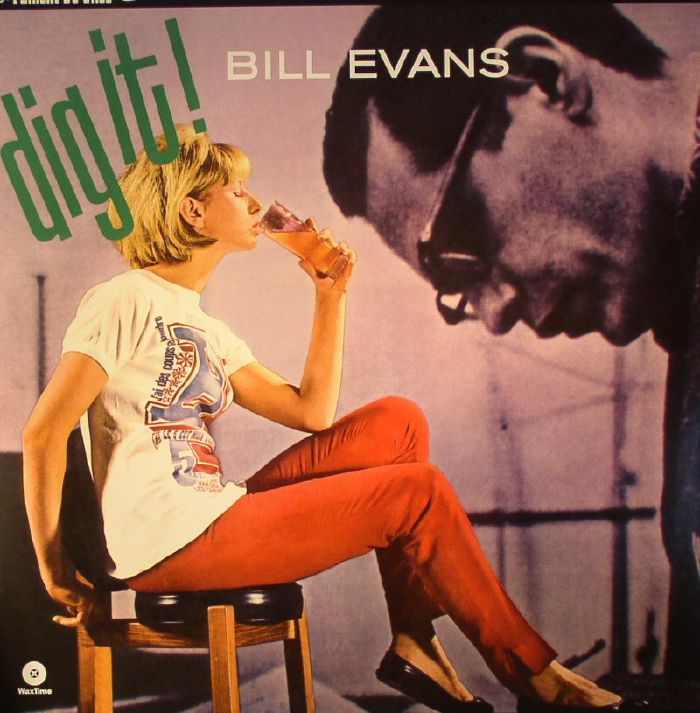 Bill Evans Dig It! (remastered)