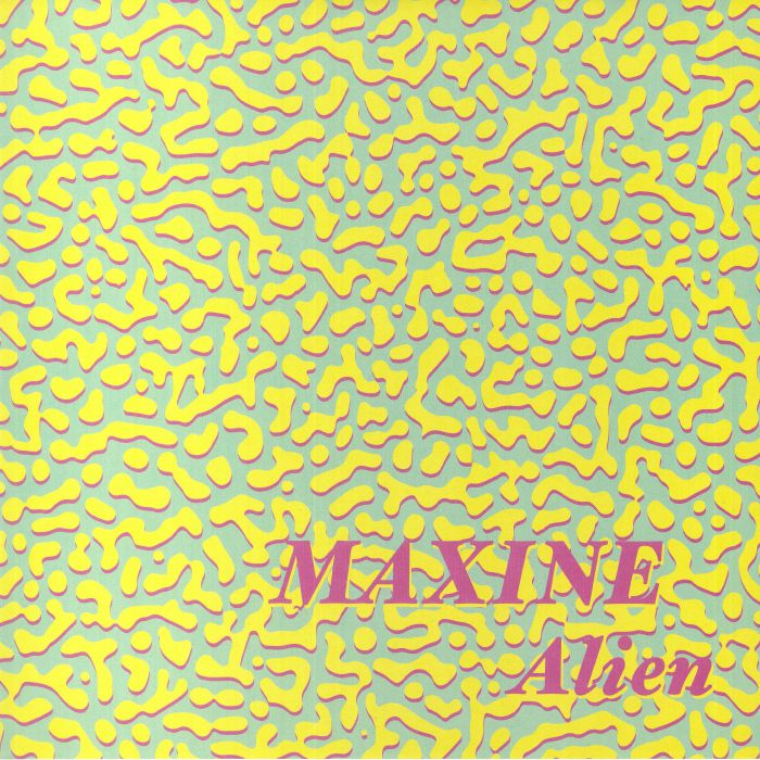 Maxine Alien