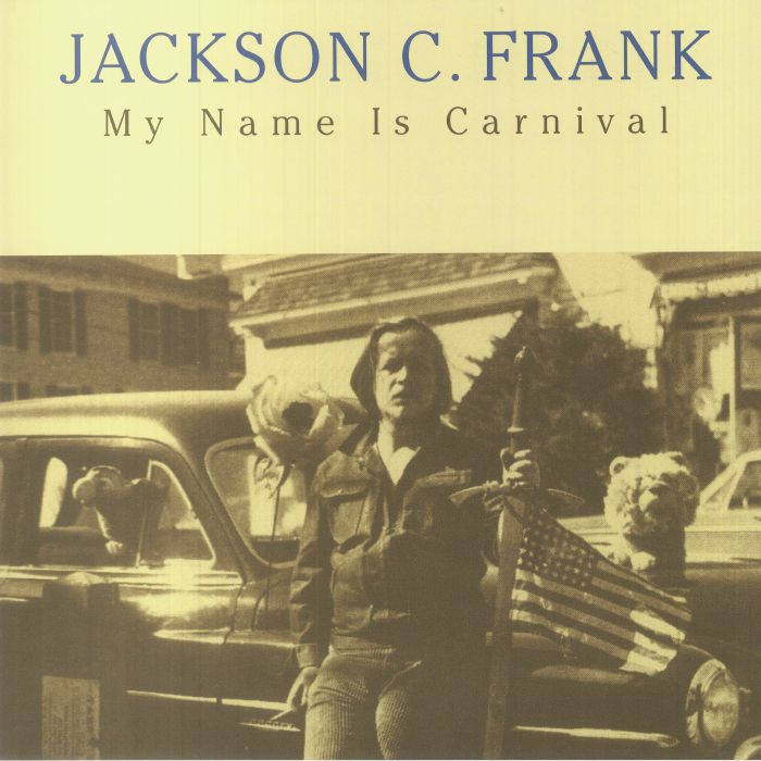 Jackson C Frank My Name Is Carnival