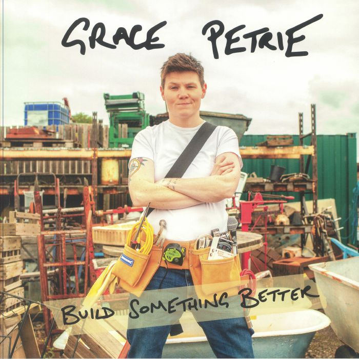 Grace Petrie – Build Something Better vinyl cover
