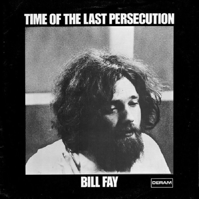Bill Fay Time Of The Last Persecution (50th Anniversary Edition) (Record Store Day RSD 2021)